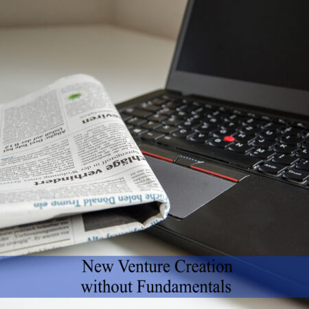 New Venture Creation without Fundamentals